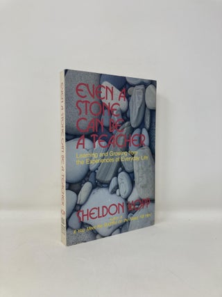 Item #190077 Even a Stone Can Be a Teacher. Sheldon Kopp