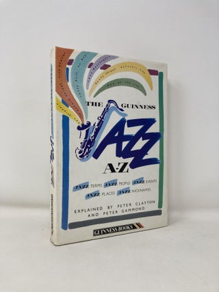 Item #190147 The Guinness Jazz A-Z. Peter Clayton, Peter, Gammond