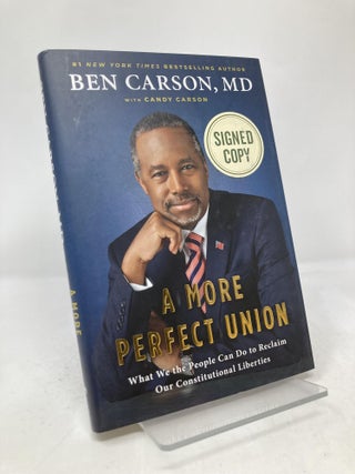 Item #190794 A More Perfect Union. Ben Carson MD Carson, Candy