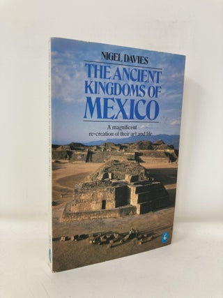 Item #191375 Ancient Kingdoms of Mexico. Nigel Davies