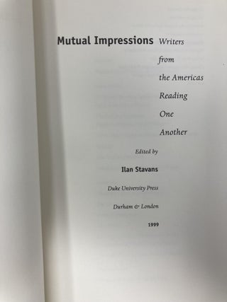 Mutual Impressions: Writers from the Americas Reading One Another