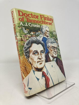 Item #191944 Doctor Finlay of Tannochbrae. A. J Cronin