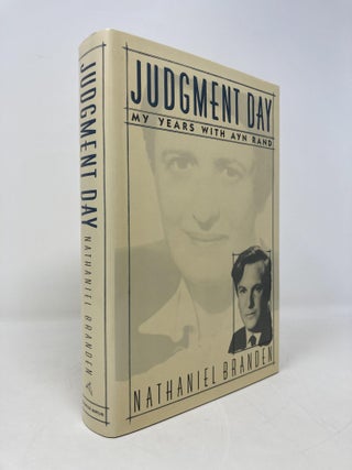 Item #192200 Judgment Day: My Years with Ayn Rand. Nathaniel Branden