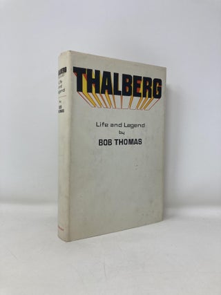 Thalberg: Life and Legend. Bob Thomas.
