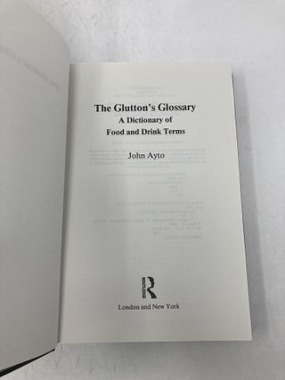 Glutton's Glossary: A Dictionary of Food and Drink Terms