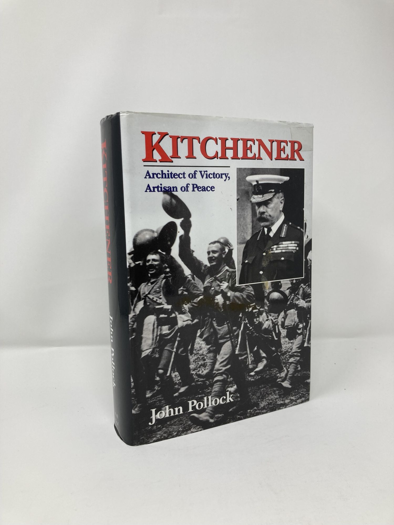 Kitchener: Architect of Victory, Artisan of Peace Carroll & Graf | John ...