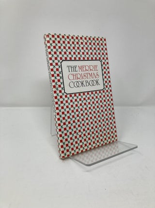 Item #195048 Merrie Christmas Cook Book. Sophia Bedford-Pierce, Edna, Beilenson