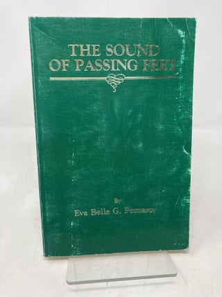 The Sound of Passing Feet. Eva Belle G. Pomeroy.