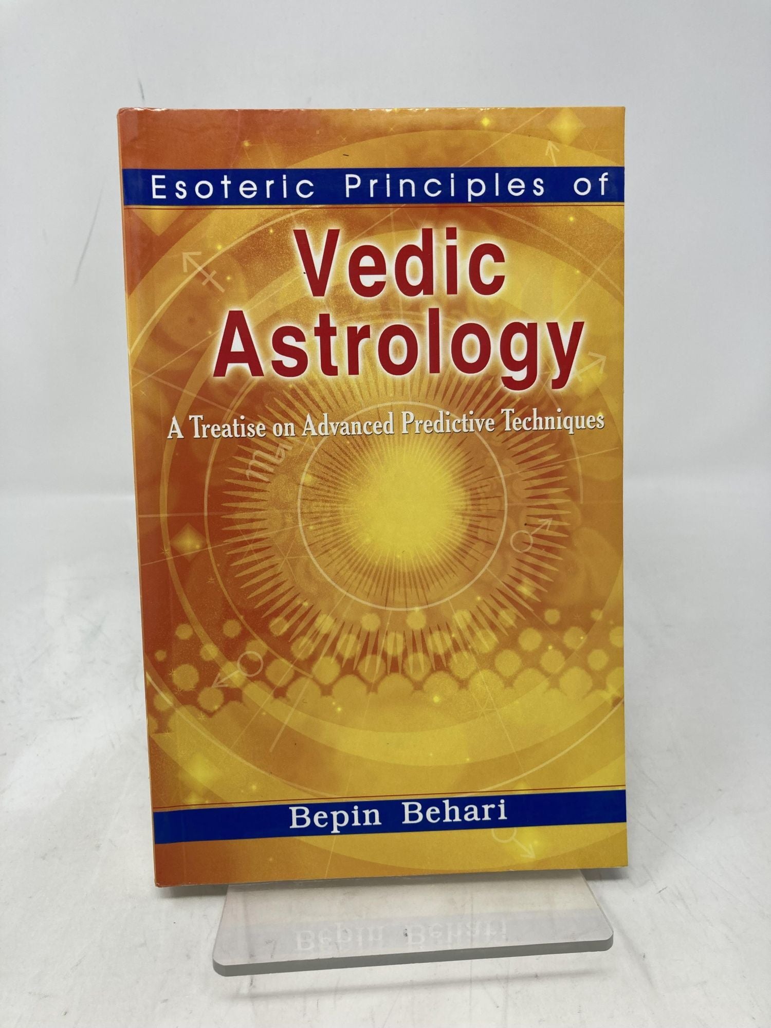 Esoteric Principles of Vedic Astrology UK | Bepin Behari | First Thus