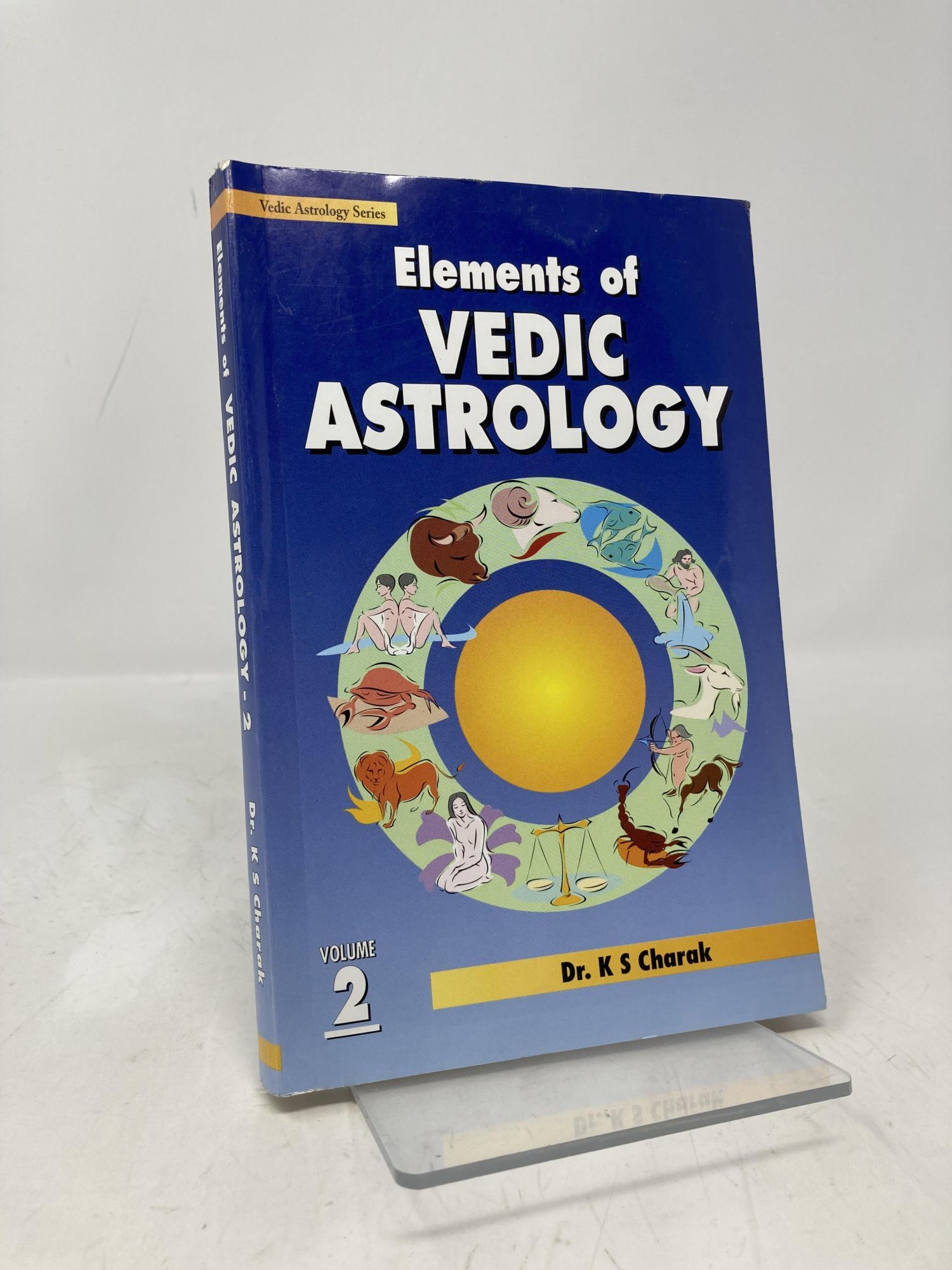 Elements of Vedic Astrology Volume 2 | Dr. K. S Charak | First Thus