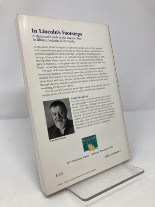 In Lincoln's Footsteps: A Historical Guide to the Lincoln Sites in Illinois, Indiana & Kentucky