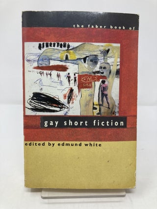 Faber Book of Gay Short Fiction