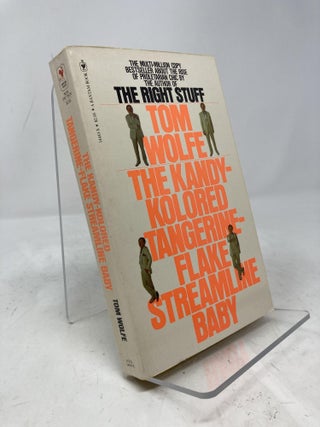 Item #197755 The Kandy-Kolored Tangerine-Flake Streamline Baby. Tom Wolfe