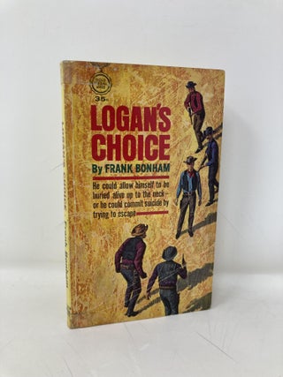 Item #198381 Logan's Choice. Frank Bonham