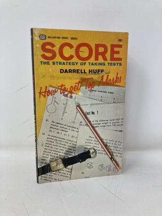 Item #198489 Score: The Strategy of Taking Tests. Darrell Huff