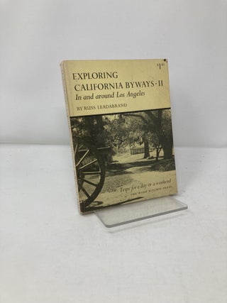 Item #198528 Exploring California Byways II. Russ Leadabrand