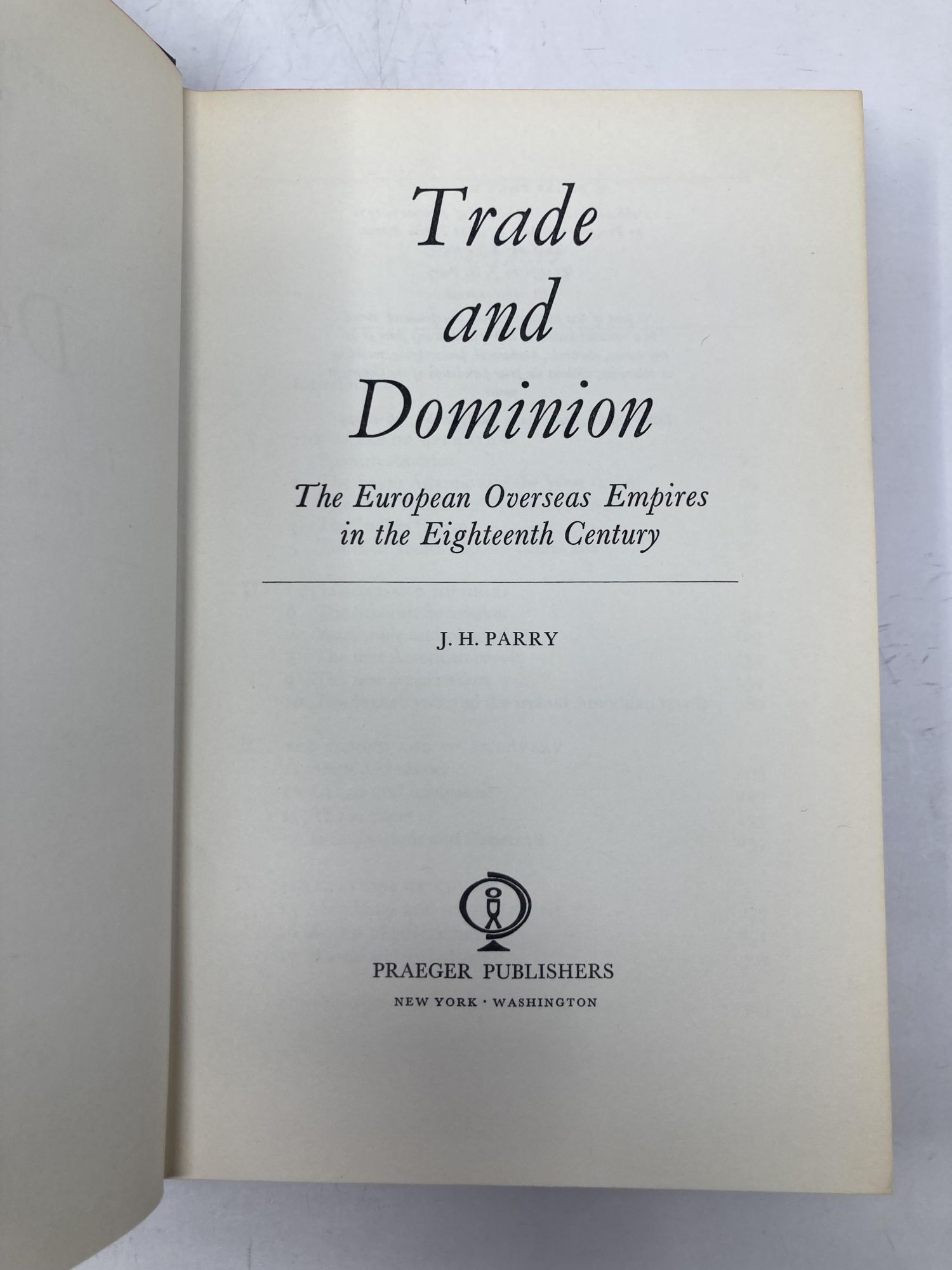Trade And Dominion | J. H. Parry | First Edition