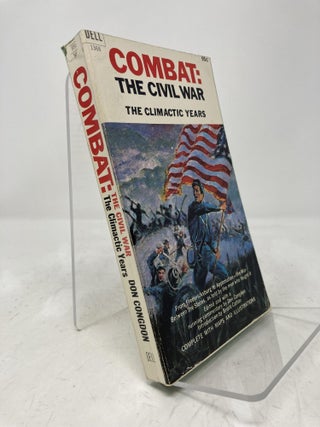 Item #200630 Combat: The Civil War: The Climactic Years. Don Congdon