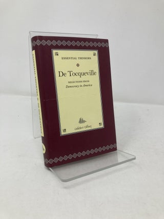 Item #201896 De Tocqueville: Selections from Democracy in America. Alexis De Tocqueville