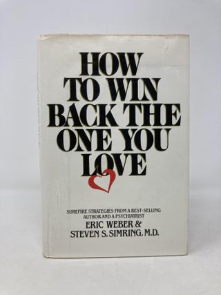 How to Win Back the One You Love