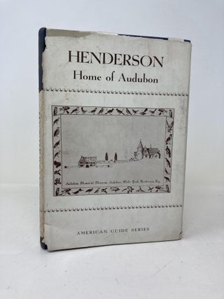Item #203382 Henderson: A Guide to Audobon's Home Town in Kentucky. Workers of the...