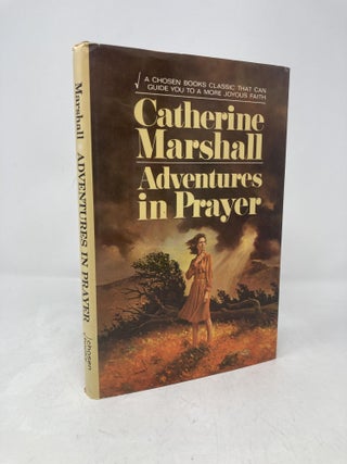 Item #204052 Adventures in Prayer. Catherine Marshall