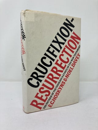 Item #204074 Crucifixion-Resurrection: The Pattern of the Theology and Ethics of the New...