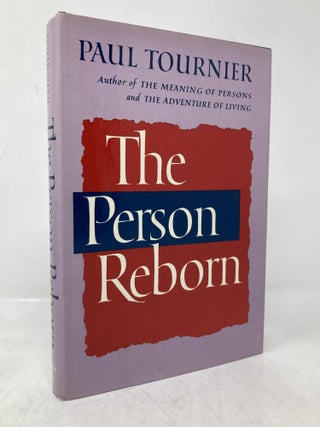 Item #204438 The Person Reborn. Paul Tournier