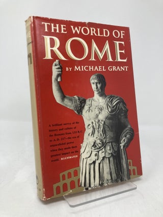 Item #204652 The World of Rome. Michael Grant