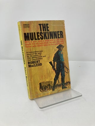 Item #205200 Muleskinner. Robert MacLeod