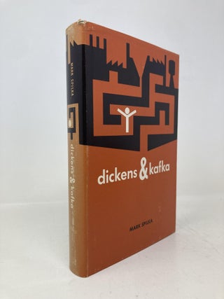 Item #205670 dickens & kafka. Mark Spilka