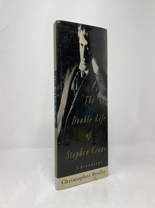 Double Life of Stephen Crane: A Biography