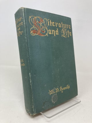 Item #206152 Literature and Life. W. D Howells