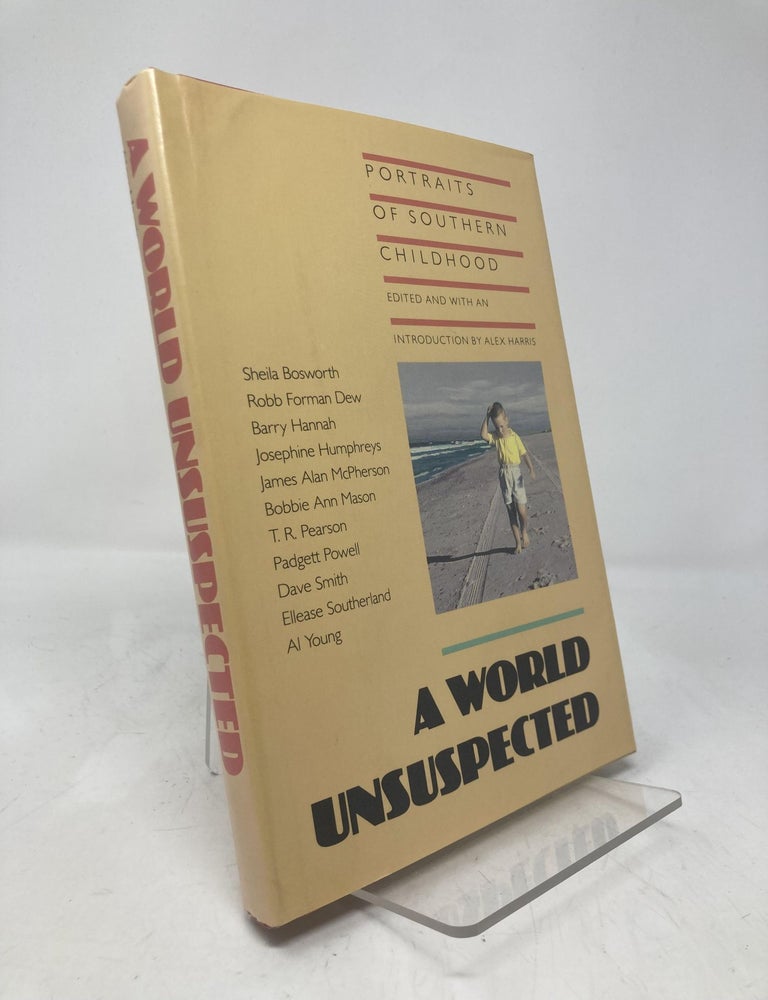 Item #206580 World Unsuspected: Portraits of Southern Childhood. Alex Harris.