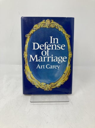 In Defense of Marriage