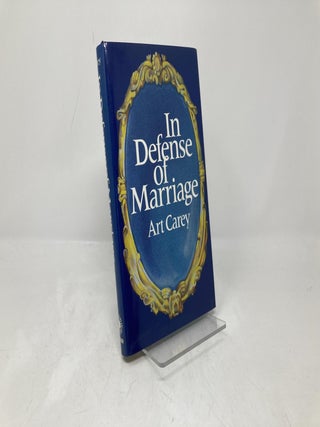 In Defense of Marriage