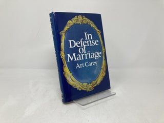 In Defense of Marriage