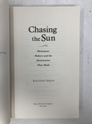 Chasing the Sun: Dictionary Makers and the Dictionaries They Made (American)
