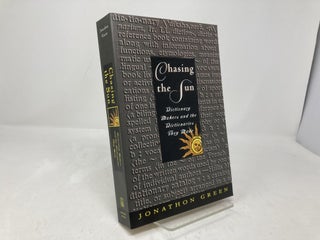 Chasing the Sun: Dictionary Makers and the Dictionaries They Made (American)