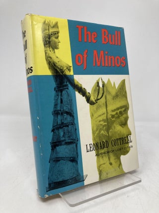 Item #208094 The Bull of Minos. Leonard Cottrell