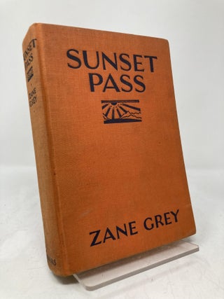 Item #208220 Sunset Pass. Zane Grey