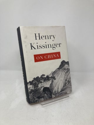 Item #208639 On China. Henry Kissinger