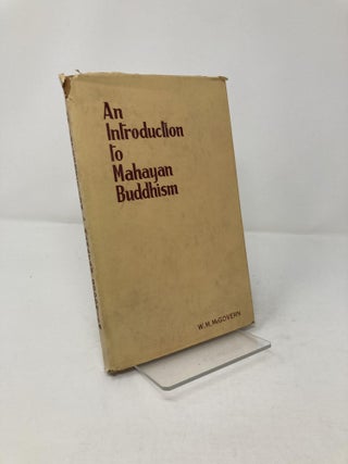 Item #209976 An Introduction to Mahayana Buddhism. William Montgomery McGovern