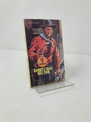 Item #211367 Bandit's Trail. Will Cook