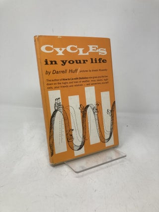 Item #212013 Cycles in Your Life. Darrell Huff