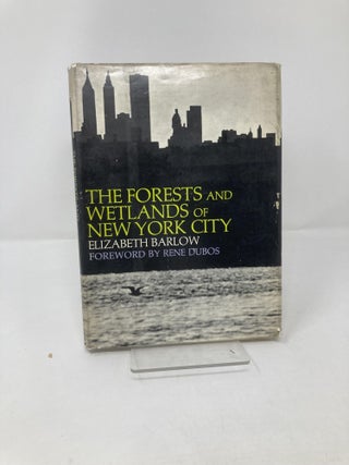 The Forests and Wetlands of New York City