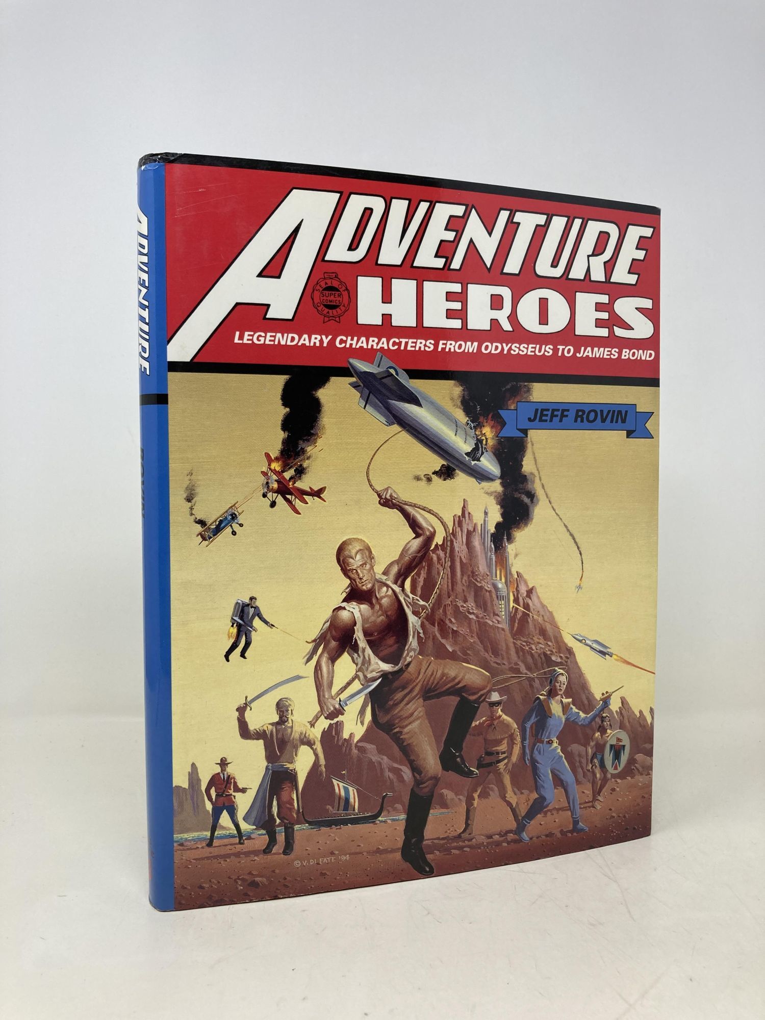 Adventure Heroes: Legendary Characters from Odysseus to James Bond ...