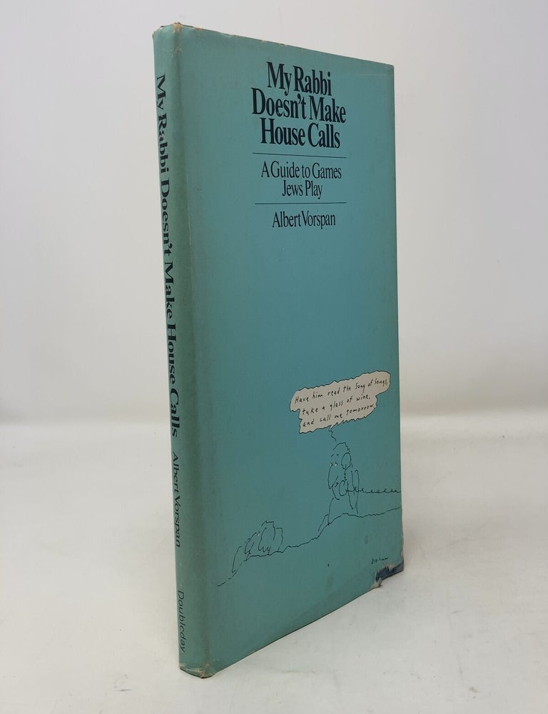 Item #302031 My Rabbi Doesn't Make House Calls. Albert Vorspan.