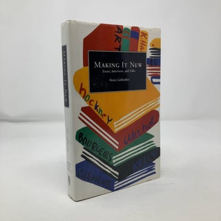 Item #302452 Making It New: Essays, Interviews, and Talks. Henry Geldzahler
