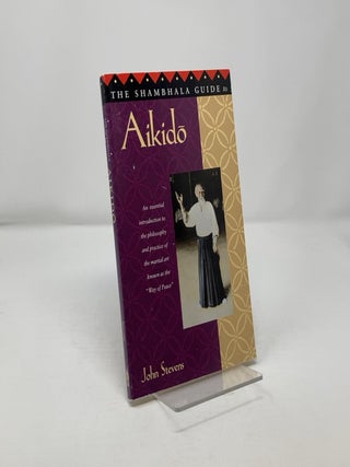 The Shambhala Guide to Aikido